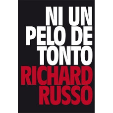 NI UN PELO DE TONTO NI UN PELO DE TONTO