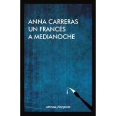 UN FRANCES A MEDIANOCHE UN FRANCES A MEDIANOCHE