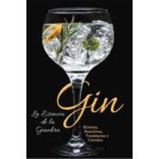 GIN LA ESCENCIA DE LA GINEBRA GIN LA ESCENCIA DE LA GINEBRA
