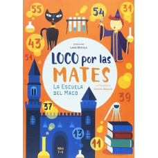 LOCOS POR LAS MATES LA ESCUELA DEL MAGO