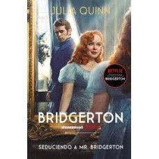 SEDUCIENDO A MR. BRIDGERTON BRIDGERTON 4