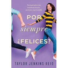 POR SIEMPRE; FELICES