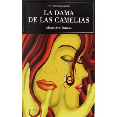 LA DAMA DE LAS CAMELIAS LA DAMA DE LAS CAMELIAS