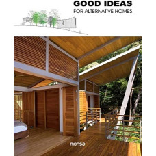 GOOD IDEAS FOR ALTERNATIVE HOMES