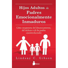 HIJOS ADULTOS DE PADRES EMOCIONALMENTE  