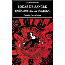 BODAS DE SANGRE/ DONA ROSITA LA SOLTERA