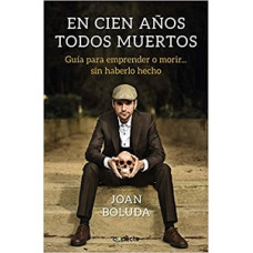EN CIEN ANOS TODOS MUERTOS GUIA PARA EMP