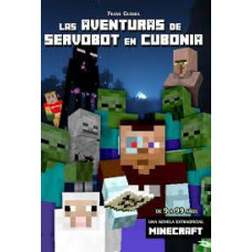 LAS AVENTURAS DE SERVOBOT EN CUBONIA LAS AVENTURAS DE SERVOBOT EN CUBONIA