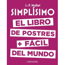 SIMPLISIMO EL LIBRO DE POSTRES MAS FACIL