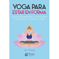 YOGA PARA ESTAR EN FORMA
