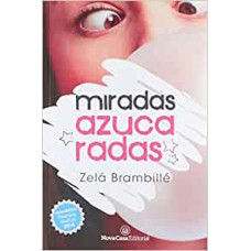 MIRADAS AZUCARADAS