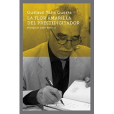 LA FLOR AMARILLA DEL PRESTIDIGITADOR LA FLOR AMARILLA DEL PRESTIDIGITADOR