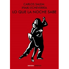 LO QUE LA NOCHE SABE                    