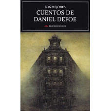 LOS MEJORES CUENTOS DE DANIEL DEFOE