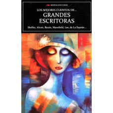 LOS MEJORES CUENTOS DE GRANDES ESCRITORA