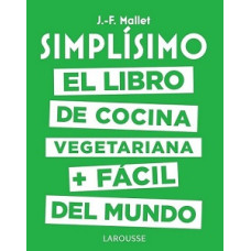 SIMPLISIMO EL MUNDO DE LA COMIDA VEGETA