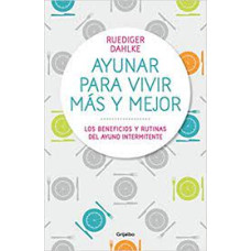 AYUNAR PARA VIVIR MAS Y MEJOR