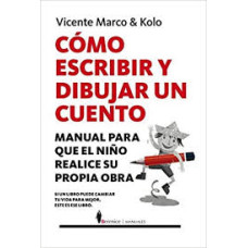 COMO ESCRIBIR Y DIBUJAR UN CUENTO       