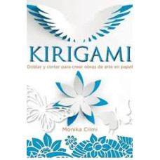 KIRIGRAMI DOBLA Y CORTAR PARA CREAR KIRIGRAMI DOBLA Y CORTAR PARA CREAR