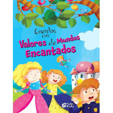CUENTOS CON VALORES DE MUNDOS ENCANTADOS