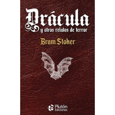 DRACULA Y OTROS RELATOS DE TERROR