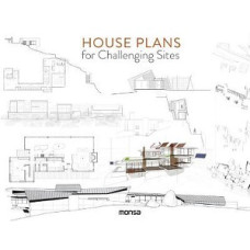 HOUSE PLANS FOR CHALLENGING SITES