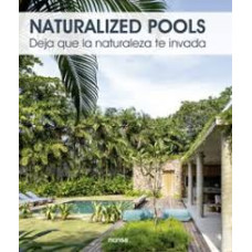 NATURALIZED POOLS DEJA QUE LA NATURALEZA NATURALIZED POOLS DEJA QUE LA NATURALEZA