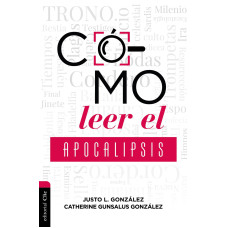 COMO LEER EL APOCALIPSIS