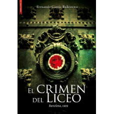 EL CRIMEN DEL LICEO #1 BARCELONA 1909 EL CRIMEN DEL LICEO #1 BARCELONA 1909