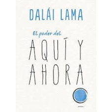 EL PODER DEL AQUI Y AHORA               