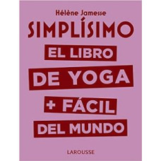 SIMPLISIMO EL LIBRO DE YOGA FACIL DEL MU