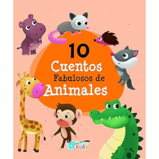 10 CUENTOS FABULOSOS DE ANIMALES