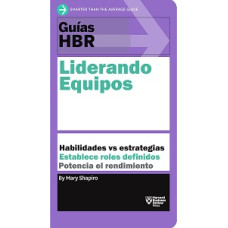 GUIAS HBR LIDERANDO EQUIPOS