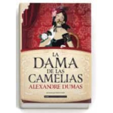 LA DAMA DE LAS CAMELIAS LA DAMA DE LAS CAMELIAS