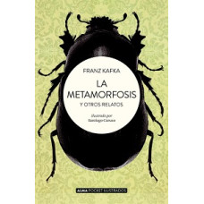 LA METAMORFOSIS Y OTROS RELATOS         