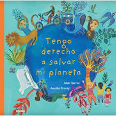 TENGO DERECHO A SALVAR MI PLANETA