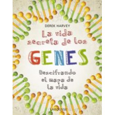 LA VIDA SECRETA DE LOS GENES