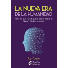 LA NUEVA ERA DE LA HUMANIDAD