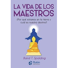 LA VIDA DE LOS MAESTROS