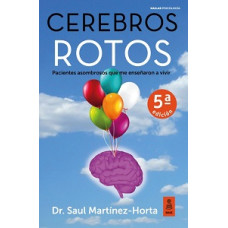 CEREBROS ROTOS PACIENTES ASOMBROSOS