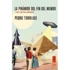 LA PIRAMIDE DEL FIN DEL MUNDO LA PIRAMIDE DEL FIN DEL MUNDO