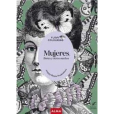 MUJERES FLORES Y OTROS SUENOS
