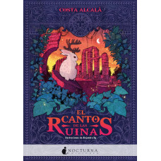 EL CANTO DE LAS RUINAS