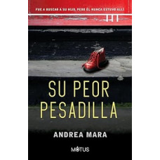 SU PEOR  PESADILLA                      