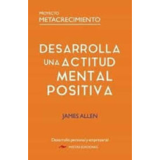 DESARROLLA UNA ACTITUD METAL POSITIVA   