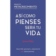 ASI COMO PIENSES SERA TU VIDA