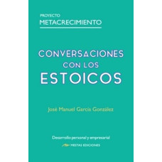 CONVERSACIONES CON LOS ESTOICOS