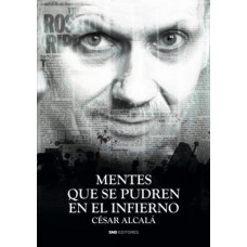 MENTES QUE SE PUDREN EN EL INFIERNO     