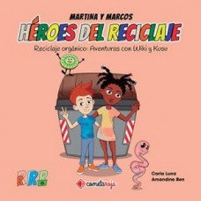 MARTINA Y MARCOS HEROES DE RECICLAJE
