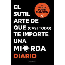 EL SUTIL ARTE DE QUE TE IMPORTA UNA MIER